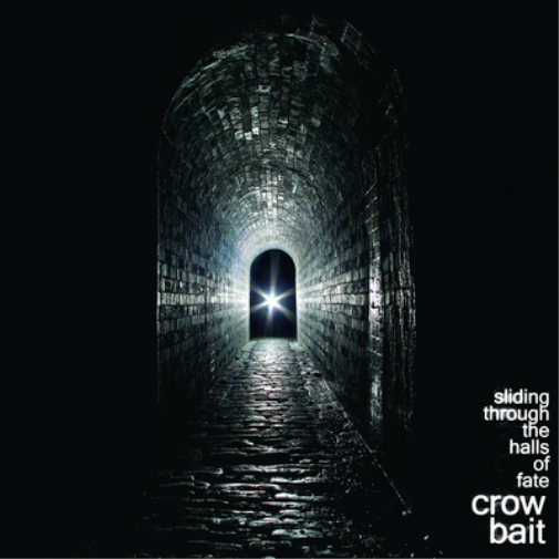 Crow Bait Sliding Through the Halls of Fate (Vinyl LP) 12" Album