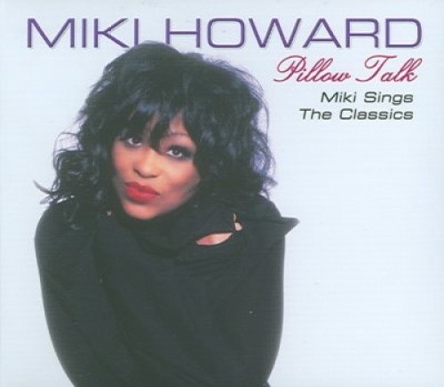 Pillow Talk [Digipak] * by Miki Howard