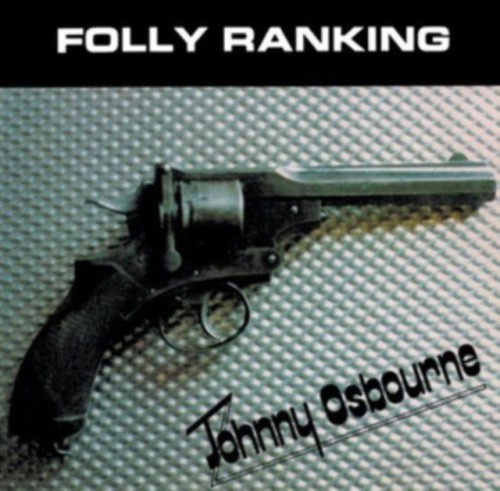 Folly Ranking by Johnny Osbourne