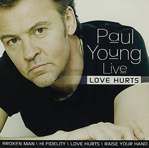 Love Hurts by Young, Paul