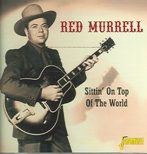 Sittin' On Top of the World by Red Murrell
