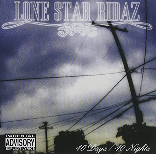 LONE STAR RIDAZ-40DAYZ/40NIGHTZ (EX) CD NUOVO