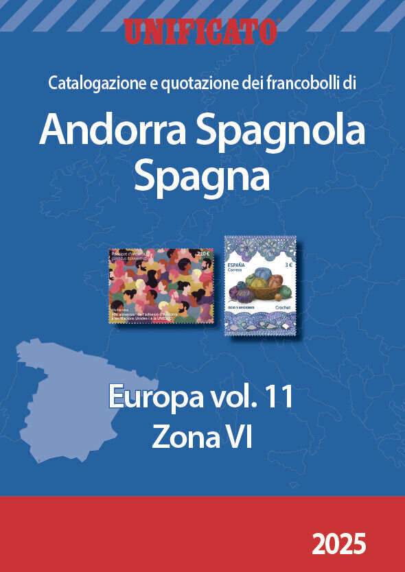 UNIFICATO CATALOGO FRANCOBOLLI EUROPA V. 11 ZONA VI ANDORRA SPAGNOLA SPAGNA 2025