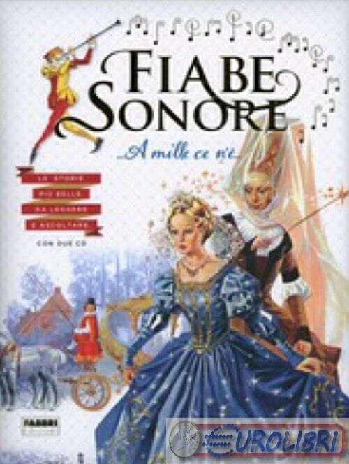 9788845000102 FIABE SONORE FIABE SONORE A MILLE CE N'E'... FABBRI V