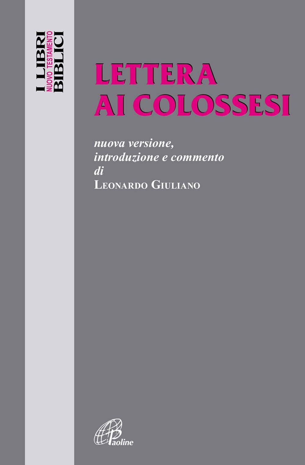 Libri Leonardo Giuliano - Lettera Ai Colossesi