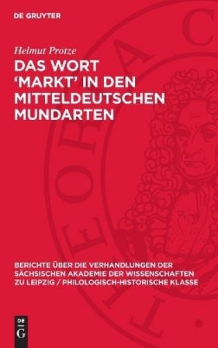 Helmut Protze Das Wort 'Markt' in Den Mitteldeutschen Mundart (Copertina rigida)