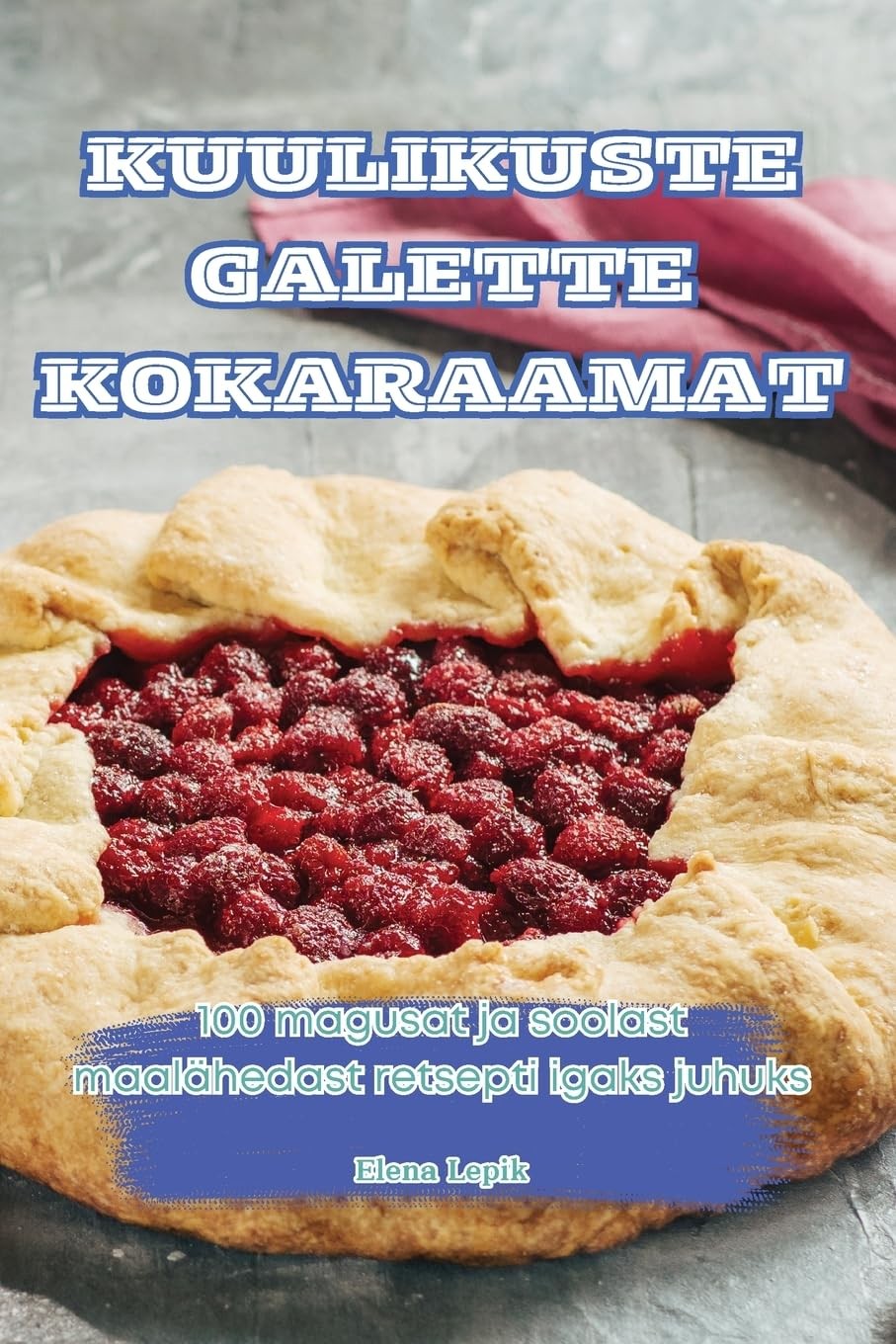 Kuulikuste Galette Kokaraamat (Tascabile)