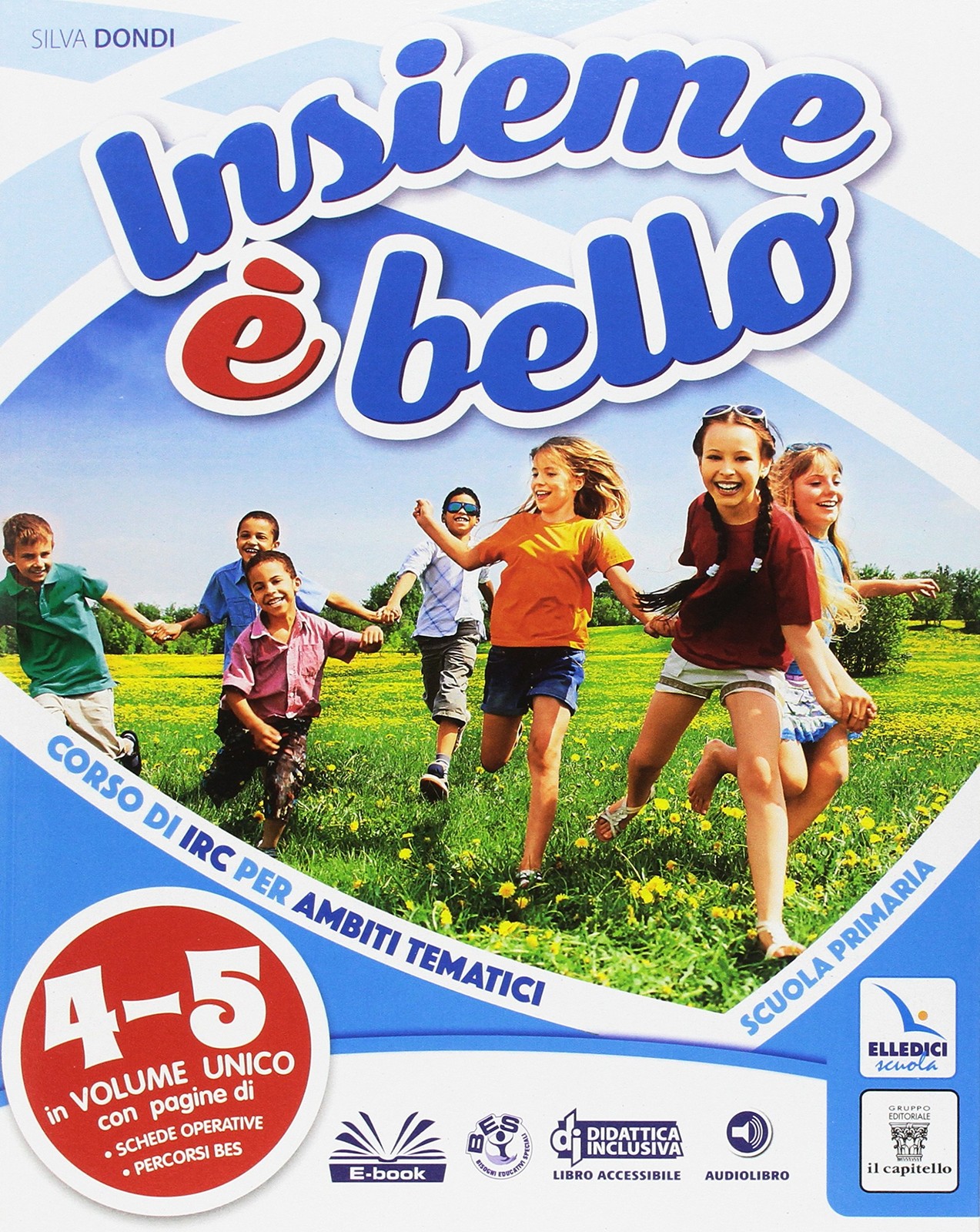 9788842631408 Insieme è bello. Per la Scuola elementare. Con e-...e online: 4-5