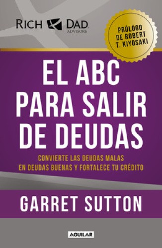 El ABC para salir de deudas: Convierte las deudas malas en deudas buenas y
