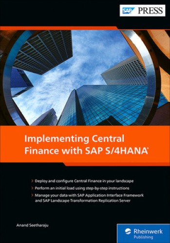 Implementing Central Finance with SAP S/4hana by Anand Seetharaju