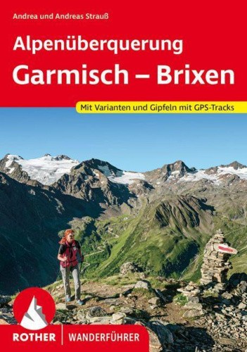 Alpenüberquerung Garmisch - Brixen [German] by Strauß, Andrea