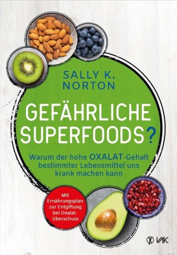 Gefährliche Superfoods? [German] by Norton, Sally K.