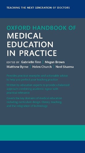 Oxford Handbook of Medical Education in Practice (Oxford Medical Handbooks)