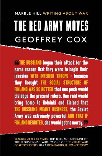 Geoffrey Cox THE RED ARMY MOVES (Tascabile) WRITING ABOUT WAR