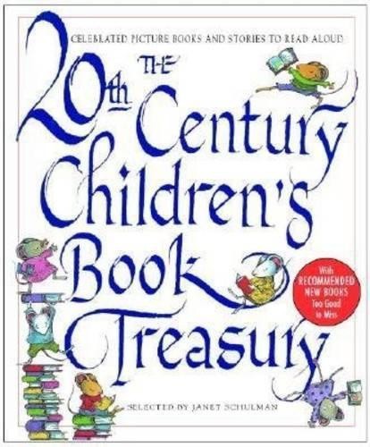 The 20th Century Children's Book Treasury by Janet Schulman
