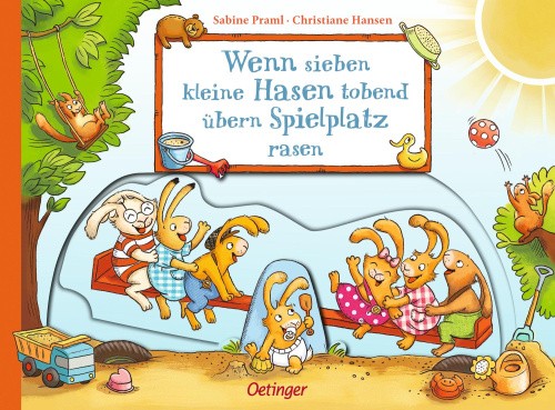 Wenn sieben kleine Hasen tobend übern Spielplatz rasen [German] by Praml, Sabine