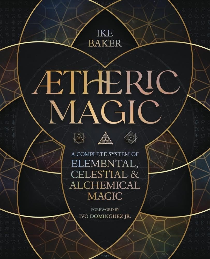 Ike Baker Ivo D AEtheric Magic: A Complete System of Elemental, Cele (Tascabile)