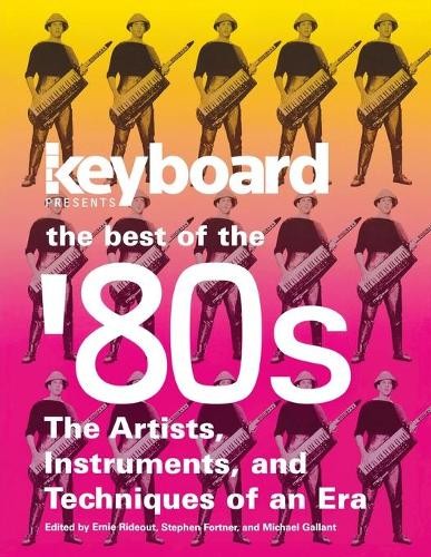 Ernie Rideout Keyboard Presents the Best of the '80s (Tascabile)