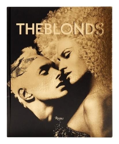 David Blond Phillipe Blond The Blonds (Copertina rigida)