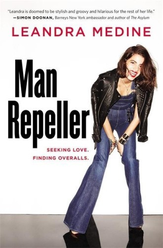 Man Repeller: Seeking Love. Finding Overalls. by Medine, Leandra