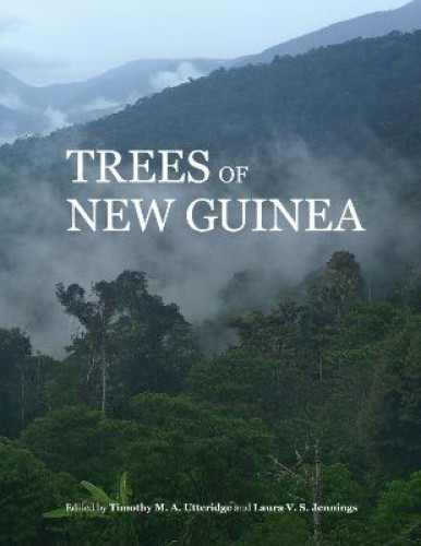 Trees of New Guinea by Timothy M. A. Utteridge