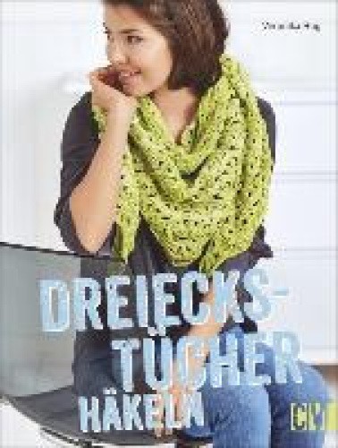 Dreieckstücher häkeln [German] by Hug, Veronika