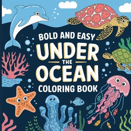 Laura Bidden Under the Ocean Coloring Book for Kids Bold & Easy (Tascabile)