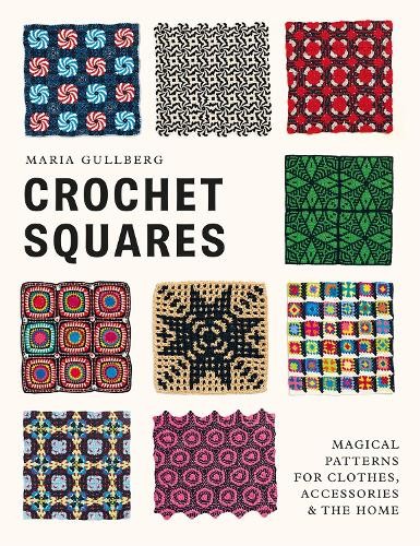 Maria Gullberg Crochet Squares (Copertina rigida) (PRESALE 10/04/2025)