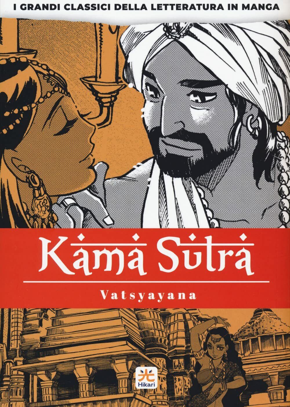 I Grandi Classici della Letteratura in Manga N° 4 - Kamasutra - Hikari ITALIANO