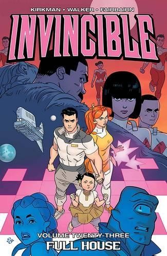Robert Kirkman Invincible Volume 23: Full House (Tascabile) INVINCIBLE TP