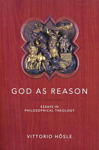 God As Reason: Essays In Philosophical Theology