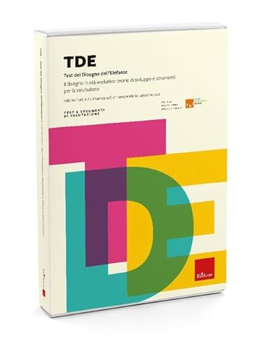 Tde. Test Del Disegno Dell'Elefante. Il Disegno In Età Evolutiva: Teorie Di Sviluppo E Strumenti Per La Valutazione