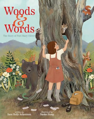 Woods & Words: The Story Of Poet Mary Oliver