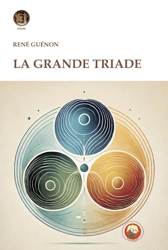 La Grande Triade