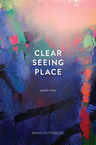 Clear Seeing Place: Studio Visits