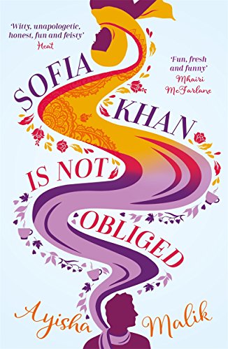 Sofia Khan Is Not Obliged: A Heartwarming Romantic Comedy