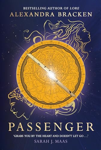 Passenger: Book 1: A Riveting Time-Slip Ya Romantasy From The Bestselling Author Of Lore