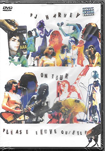 Pj Harvey - On Tour Please Leave Quiet