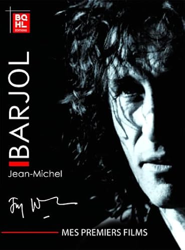 Jean-Michel Barjol Mes Premiers Films