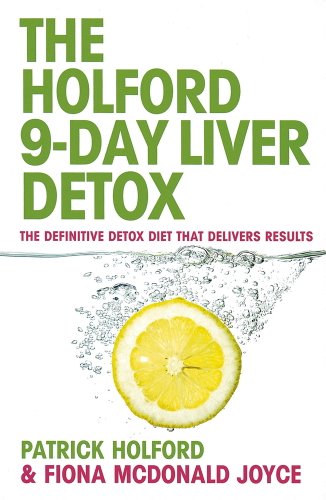 The 9-Day Liver Detox: The Definitive Detox Diet That Delivers Results (English Edition)