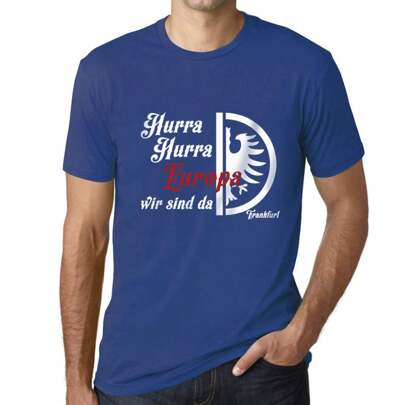 T-shirt da uomo Evviva Evviva Europa Siamo lì Francoforte – Hurra Hurra Europa Wir Sind Da Francoforte – T-shirt grafica eco-responsabile Regalo vinta