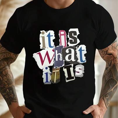 T-shirt da uomo con grafica "It Is What It Is", t-shirt da uomo girocollo, 220 g/m², per l'estate, in puro cotone, maniche corte (1 pezzo)