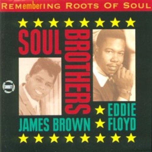 James Brown & Eddie Floyd Remembering the Roots of Soul 3: Soul Brothers (CD)