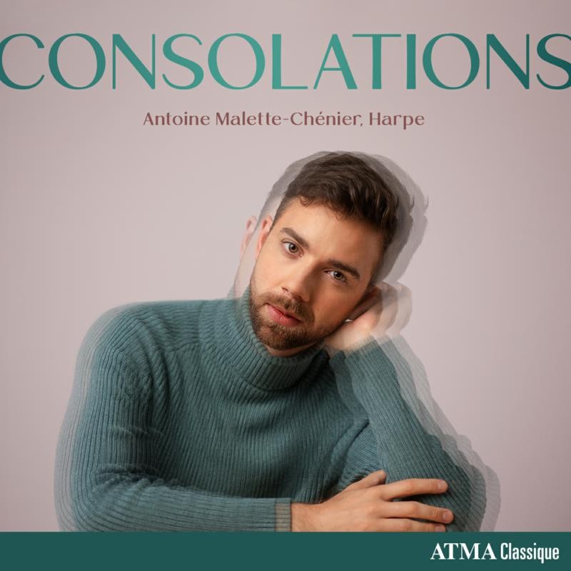 Antoine Malette-Chénier Antoine Malette-Chénier: Consolations (CD) Album