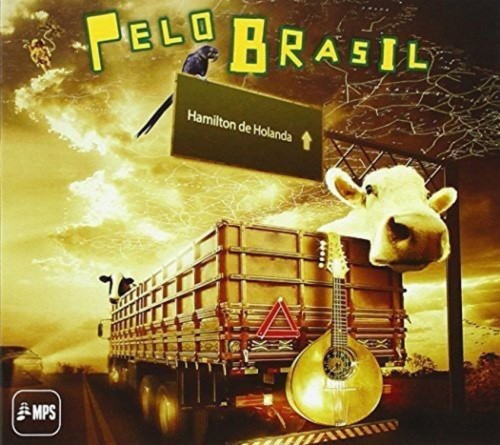 Pelo Brasil by De Holanda [Audio CD]