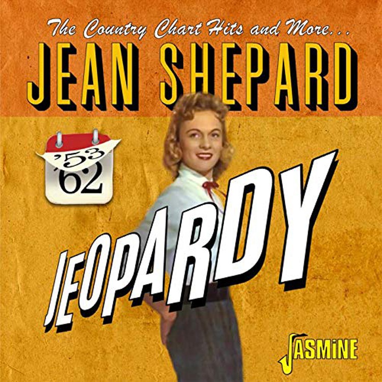 Jean Shepard Jeopardy: The Country Chart Hits and More...: '53-'62 (CD) Album