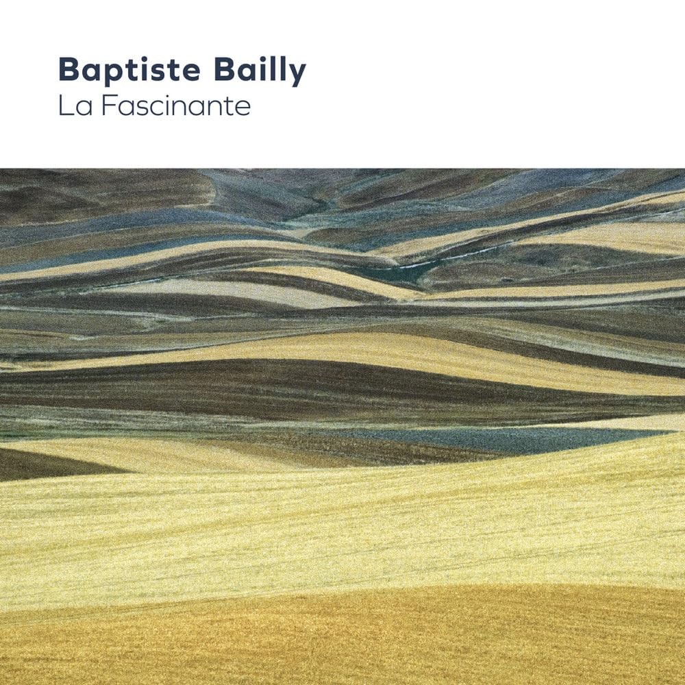 Baptiste Bailly La Fascinante (CD)
