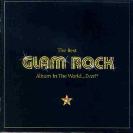 Best Album In The World Ever (Series) Best Glam Rock Album Ever (CD)