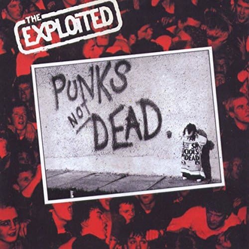 The Exploited Punk's Not Dead (Vinyl LP) 12" Album (Gatefold Cover)