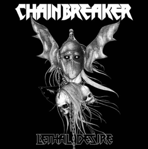 Chainbreaker Lethal Desire (CD) Album